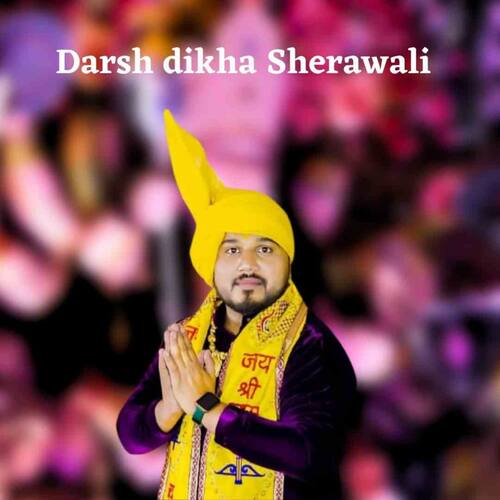 Darsh Dikha Sherawali