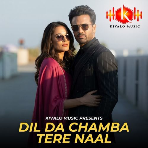 Dil Da Chamba Tere Naal