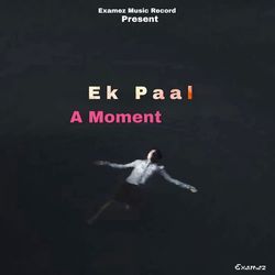 Ek Paal-BAIhCTlqWFg