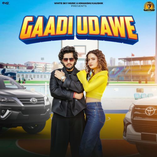 Gaadi Udawe (feat. Vaishali Chaudhary)