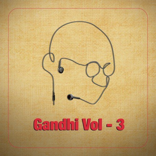 Gandhi in Celebrity Voices, Vol. 3