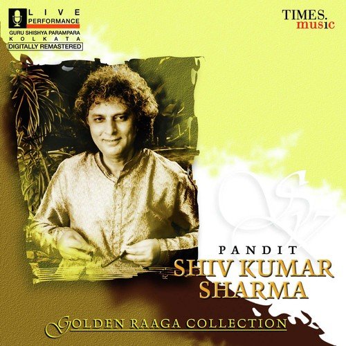 Golden Raaga Collection II - Pandit Shiv Kumar Sharma