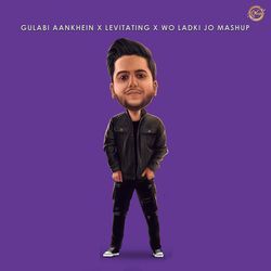 Gulabi Aankhein X Levitating X Wo Ladki Jo Mashup-JjhdaUUFGlU