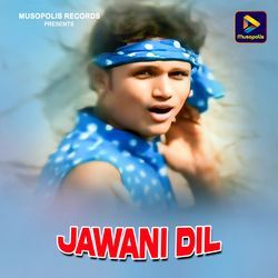 Jawani Dil-GS1eXhV6fnw