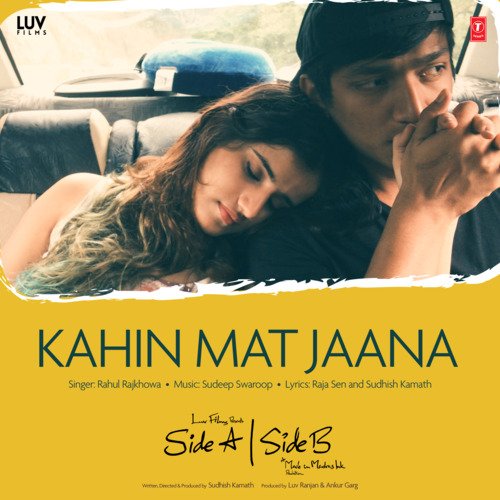 Kahin Mat Jaana (From "Side A Side B")