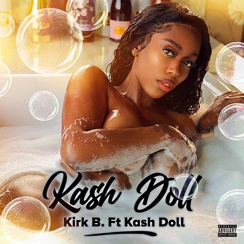 Kash Doll Lyrics - Kirk B. - Only on JioSaavn