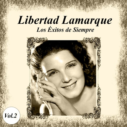 Tipitipitin Lyrics - Libertad Lamarque - Los Éxitos de Siempre, Vol. 2 ...