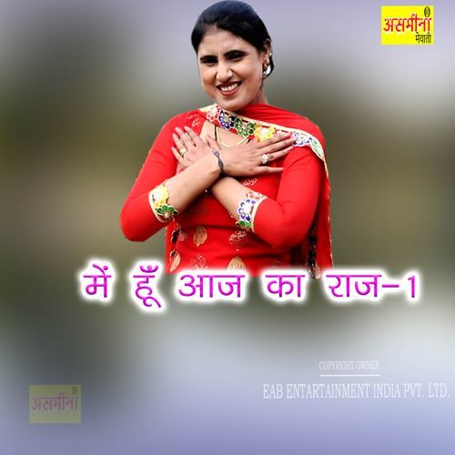 Mein Hu Aaj Ka Raj-1