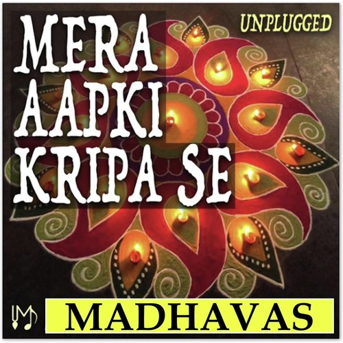 Mera Aapki Kripa Se (Unplugged)