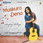 Muskura Dena