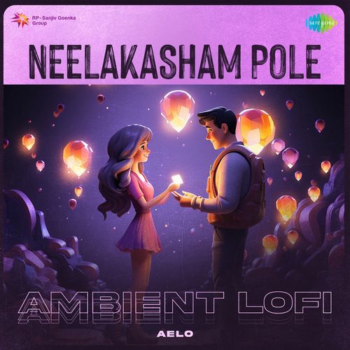 Neelakasham Pole - Ambient Lofi