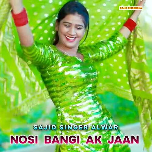 Nosi Bangi Ak Jaan