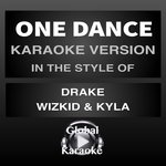 One Dance (In the Style of Drake, Wizkid & Kyla) [Karaoke Version]