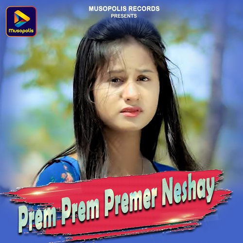 Prem Prem Premer Neshay