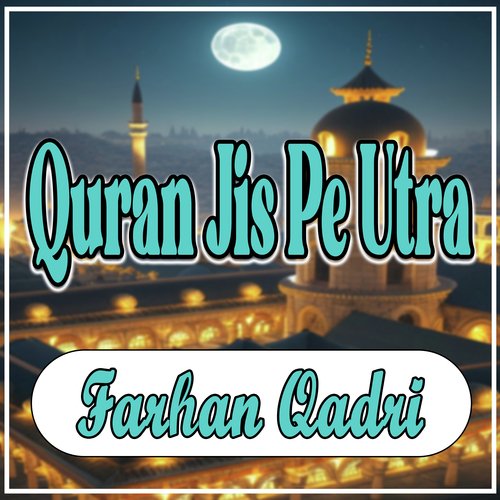 Quran Jis Pe Utra