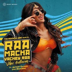 Raa Macha Vachey Raa (Vibe Anthem)-BB4SbgYJWh4