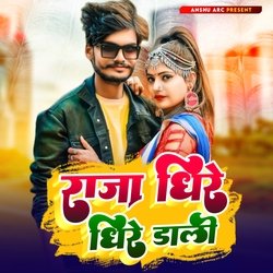 Raja Dhire Dhire Dali (Bhojpuri)-IB4jSDpHdEI