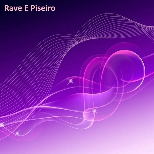Rave E Piseiro