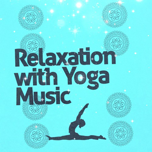 Relaxation with Yoga Music