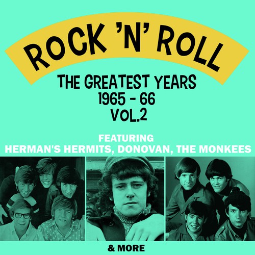 Rock 'n' Roll - The Greatest Years 1965 - 66 Vol. 2