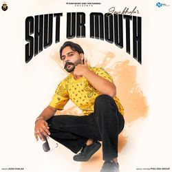 Shut Ur Mouth-Hhg5Z0diA2A