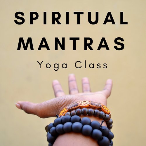 Spiritual Mantras Yoga Class, Oriental Sounds, Mindfulness Meditation