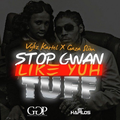 Stop Gwan Like Yuh Tuff_poster_image