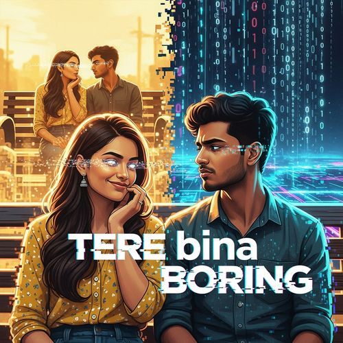 Tere Bina Boring