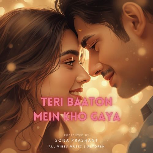 Teri Baaton Mein Kho Gaya