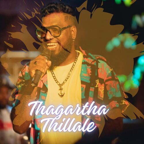 Thagartha Thillale