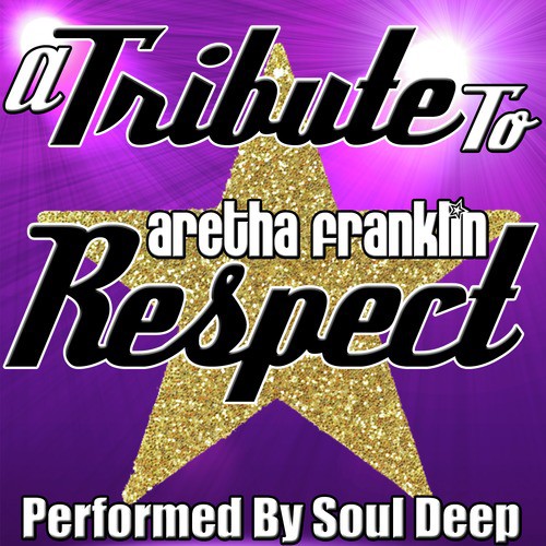 A Tribute to Aretha Franklin: Respect