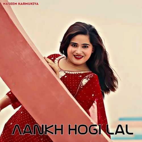 Aankh Hogi Lal