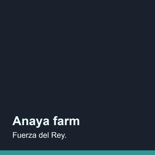 Anaya farm