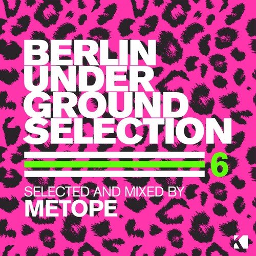 Berlin Underground Selection, Vol. 6 (Selected and Mixed by Metope)