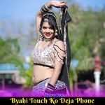 Byahi Touch Ko Deja Phone