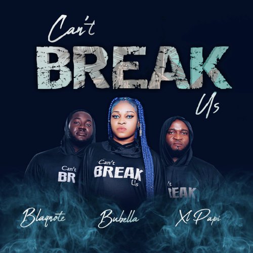 Can't Break Us