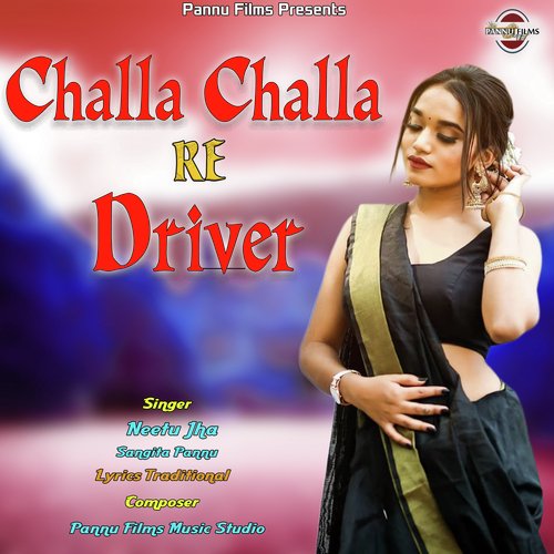 Challa Challa Re Driver