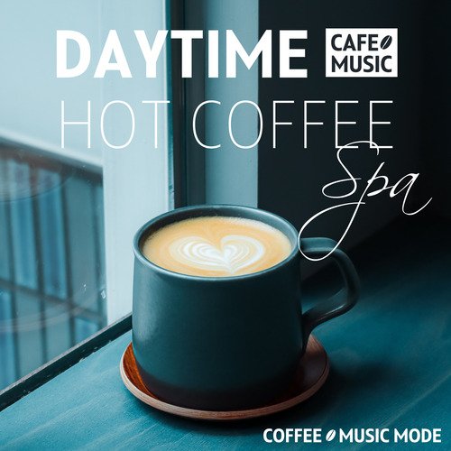 Daytime Hot Coffee -spa-