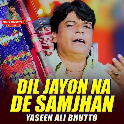 Dil Jayon Na De Samjhan