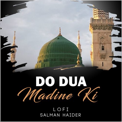 Do Dua Madine Ki Lofi