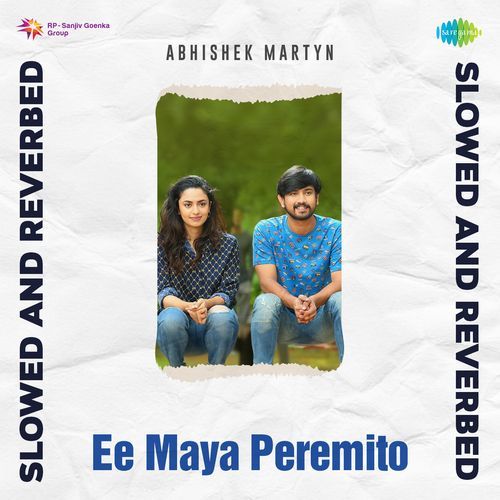 Ee Maya Peremito - Slowed and Reverbed