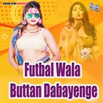 Futbal Wala Buttan Dabayenge