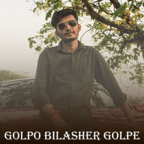 Golpo Bilasher Golpe