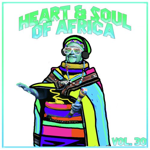 Heart and Soul of Africa Vol, 30