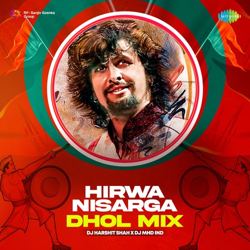 Hirwa Nisarga - Dhol Mix
