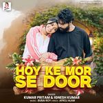 Hoy Ke Mor Se Door