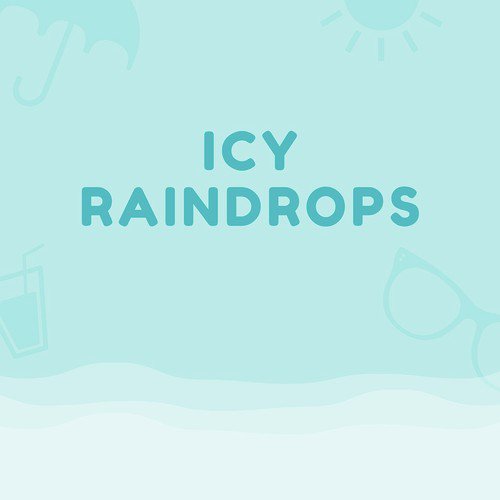 Icy Rain Drops_poster_image