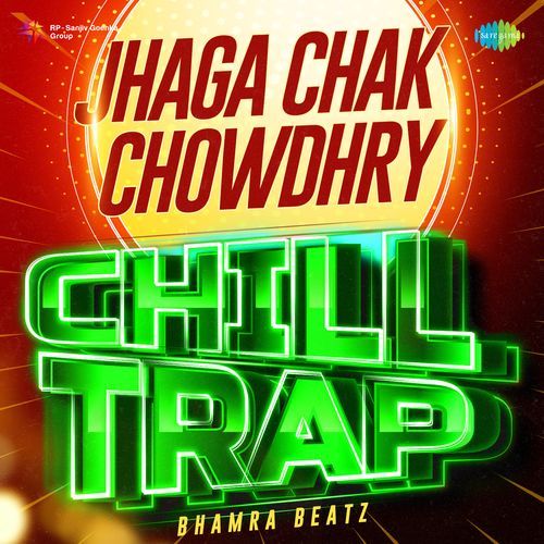 Jhaga Chak Chowdhry Chill Trap