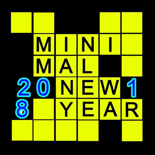 MINIMAL NEW YEAR 2 0 1 8