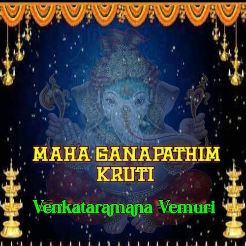 Maha Ganapathim Kruti